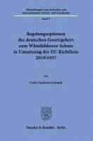 bokomslag Regelungsoptionen Des Deutschen Gesetzgebers Zum Whistleblower-Schutz in Umsetzung Der Eu-Richtlinie 2019/1937