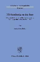 bokomslag Ns-Strafjustiz an Der Saar: Nationalsozialistisches Strafrecht in Der Rechtsprechung Des Sondergerichts Saarbrucken 1939 Bis 1945