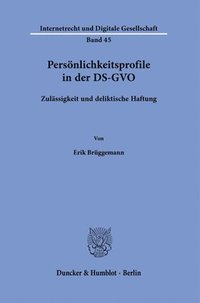 bokomslag Personlichkeitsprofile in Der Ds-Gvo: Zulassigkeit Und Deliktische Haftung