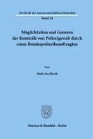 Malte Seyffarth - Moglichkeiten Und Grenzen Der Kontrolle Von Polizeigewalt Durch Einen Bundespolizeibeauftragten, Häftad