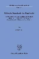Ethische Standards Im Kaufrecht: Die Physis Der Ware Nicht Beeinflussende Standards Beim Kauf Nach Cisg, 433ff. Bgb Und Den Richtlinien 1999/44/Eg Und 1