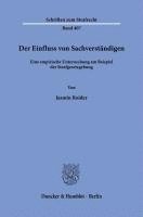 bokomslag Der Einfluss Von Sachverstandigen: Eine Empirische Untersuchung Am Beispiel Der Strafgesetzgebung