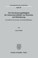 bokomslag Die Durchsetzungsfahigkeit Der Interessenverbande Von Menschen Mit Behinderung: Eine Politische Prozessanalyse Zum Bundesteilhabegesetz