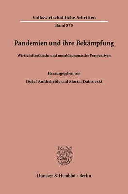 bokomslag Pandemien Und Ihre Bekampfung: Wirtschaftsethische Und Moralokonomische Perspektiven