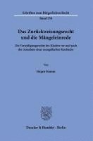 Duncker &. Humblot - Das Zuruckweisungsrecht Und Die Mangeleinrede.: Die Verteidigungsrechte Des Kaufers VOR Und Nach Der Annahme Einer Mangelhaften Kaufsache., Häftad