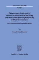 Zu Den Neuen Moglichkeiten Einer Unternehmenssanktionierung Zwischen Ordnungswidrigkeitenrecht Und Kriminalstrafrecht: Unternehmenssanktionierung Ohne 1