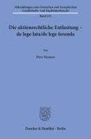 bokomslag Die Aktienrechtliche Entlastung - de Lege Lata/de Lege Ferenda