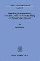 bokomslag Verwaltungsautomatisierung Nach Dem Gesetz Zur Modernisierung Des Besteuerungsverfahrens: Begriffsklarung, Rechtsnatur Und Abgrenzung Vollstandig Auto