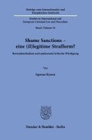 bokomslag Shame Sanctions - Eine (Il)Legitime Strafform?: Bestandsaufnahme Und Umfassende Kritische Wurdigung