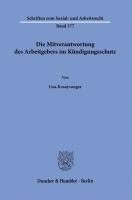 bokomslag Die Mitverantwortung Des Arbeitgebers Im Kundigungsschutz