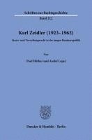 Karl Zeidler (1923-1962): Staats- Und Verwaltungsrecht in Der Jungen Bundesrepublik 1