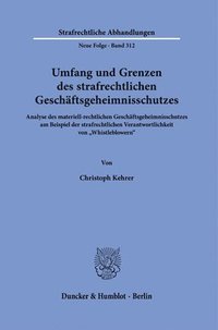 bokomslag Umfang und Grenzen des strafrechtlichen Geschäftsgeheimnisschutzes.