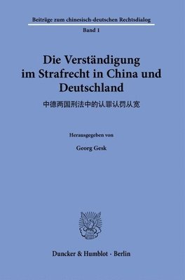 bokomslag Die Verstandigung Im Strafrecht in China Und Deutschland