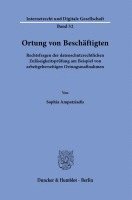 Ortung Von Beschaftigten: Rechtsfragen Der Datenschutzrechtlichen Zulassigkeitsprufung Am Beispiel Von Arbeitgeberseitigen Ortungsmassnahmen 1