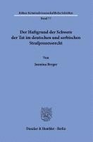 bokomslag Der Haftgrund der Schwere der Tat im deutschen und serbischen Strafprozessrecht.
