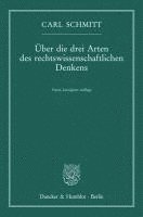 Uber Die Drei Arten Des Rechtswissenschaftlichen Denkens.: Vierte, Korrigierte Auflage.