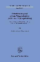 bokomslag Privatisierung und private Trägerschaft im Justiz- und Maßregelvollzug.