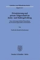 bokomslag Privatisierung und private Trägerschaft im Justiz- und Maßregelvollzug.