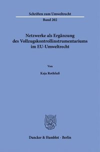 bokomslag Netzwerke ALS Erganzung Des Vollzugskontrollinstrumentariums Im Eu-Umweltrecht.