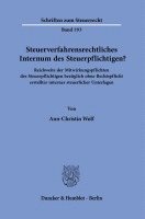 bokomslag Steuerverfahrensrechtliches Internum Des Steuerpflichtigen?: Reichweite Der Mitwirkungspflichten Des Steuerpflichtigen Bezuglich Ohne Rechtspflicht Er