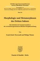 bokomslag Morphologie Und Metamorphosen Des Dritten Sektors: Die Entelechie Der Gemeinwirtschaft in Der Wirtschaftsorganisationsrechtlichen Disziplinarordnung