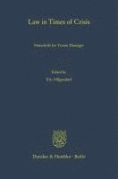 Law in Times of Crisis.: Festschrift for Yoram Danziger.