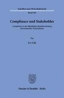 bokomslag Compliance Und Stakeholder: Compliance in Der Offentlichen Berichterstattung Internationaler Unternehmen