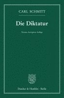 Die Diktatur: Neunte, Korrigierte Auflage 1