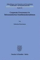 bokomslag Corporate Governance in Borsennotierten Familienunternehmen