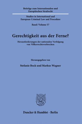 bokomslag Gerechtigkeit Aus Der Ferne?: Herausforderungen Der Nationalen Verfolgung Von Volkerrechtsverbrechen