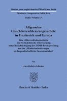 bokomslag Allgemeine Gesichtsverschleierungsverbote in Frankreich Und Europa: Eine Volkerrechtsdogmatische Und Rechtspolitische Untersuchung Unter Berucksichtig