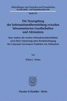 Duncker &. Humblot, Kilian L. Wentz - Die Neuregelung Der Informationsubermittlung Zwischen Borsennotierten Gesellschaften Und Aktionaren.: Eine Analyse Der Zweiten Aktionarsrechterichtlin, Inbunden