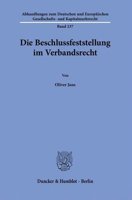 bokomslag Die Beschlussfeststellung im Verbandsrecht