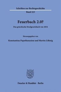 bokomslag Feuerbach 2.0?: Das Griechische Strafgesetzbuch Von 1834