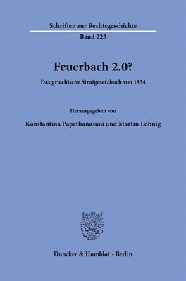 bokomslag Feuerbach 2.0?: Das Griechische Strafgesetzbuch Von 1834