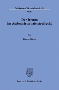 bokomslag Der Irrtum Im Aussenwirtschaftsstrafrecht