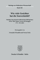 bokomslag Wie Viele Gesichter Hat Die Souveranitat?: Beitrage Eines Deutsch-Italienischen Kolloquiums in Der Villa Vigoni, Loveno Di Menaggio 17.5.-19.5.2022