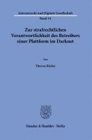 bokomslag Zur Strafrechtlichen Verantwortlichkeit Des Betreibers Einer Plattform Im Darknet