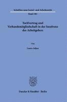 bokomslag Tarifvertrag und Verbandsmitgliedschaft in der Insolvenz des Arbeitgebers.