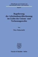 Regulierung Der Arbeitnehmeruberlassung Im Lichte Des Unions- Und Verfassungsrechts 1