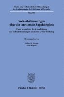 bokomslag Volksabstimmungen Uber Die Territoriale Zugehorigkeit: Unter Besonderer Berucksichtigung Der Volksabstimmungen Nach Dem Ersten Weltkrieg