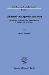 bokomslag Zahnärztliches Approbationsrecht