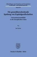 bokomslag Die grenzüberschreitende Spaltung von Kapitalgesellschaften