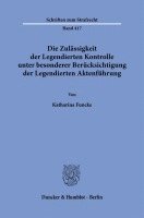 bokomslag Die Zulässigkeit der Legendierten Kontrolle unter besonderer Berücksichtigung der Legendierten Aktenführung.