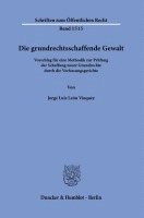 Jorge Luis Leon Vasquez - Die Grundrechtsschaffende Gewalt, Häftad