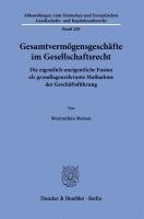 Gesamtvermögensgeschäfte im Gesellschaftsrecht 1