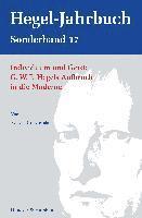 Individuum Und Geist: G.W.F. Hegels Aufbruch in Die Moderne. 1