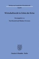 Wirtschaftsrecht in Zeiten der Krise 1