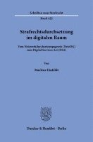 bokomslag Strafrechtsdurchsetzung Im Digitalen Raum: Vom Netzwerkdurchsetzungsgesetz (Netzdg) Zum Digital Services ACT (Dsa)