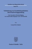 bokomslag Verhinderung Von Grundstucksspekulation Durch Kaufvertragsgestaltung: Unter Besonderer Berucksichtigung Von Gemeinwohlerwagungen in Der Agb-Kontrolle